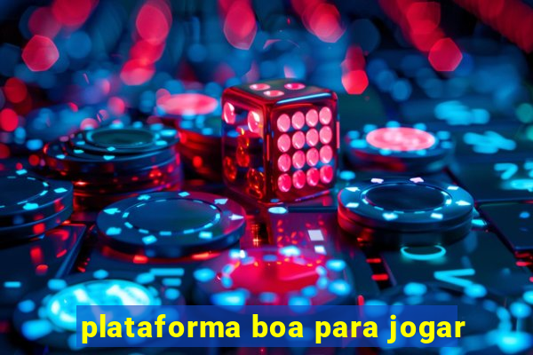 plataforma boa para jogar